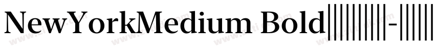 NewYorkMedium Bold字体字体转换